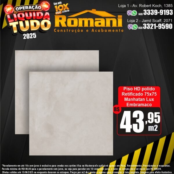 PISO MANHATAN LUX PRIME 75X75 POLIDO 2,81MT EMBRAMACO P75036*