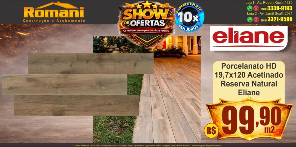 gr_porcelanato acetinado 19,7x120 reserva natural eliane show de oferta promocao